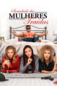 Sociedade das Mulheres Traídas (2019) Online