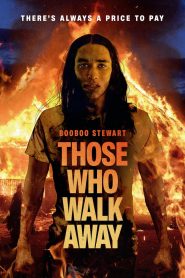 Those Who Walk Away (2022) Online