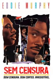 Eddie Murphy – Sem Censura (1987) Online