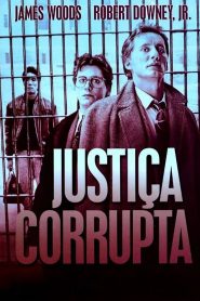 Justiça Corrupta (1989) Online