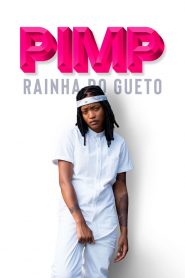 Pimp – Rainha do Gueto (2018) Online