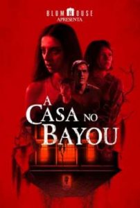 A Casa no Bayou (2021) Online