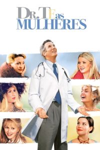 Dr. T e as Mulheres (2000) Online