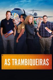 As Trambiqueiras (2021) Online