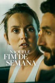 Naquele Fim de Semana (2022) Online