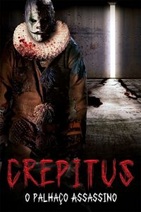 Crepitus, o Palhaço Assassino (2018) Online