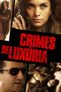 Crimes de Luxúria (2011) Online