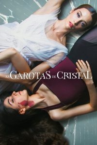 As Garotas de Cristal (2022) Online