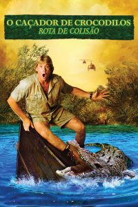 O Caçador de Crocodilos: Rota de Colisão (2002) Online