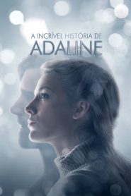 A Incrível História de Adaline (2015) Online