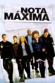 Nota Máxima (2004) Online