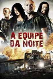 A Equipe da Noite (2015) Online