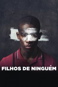 Filhos de Ninguém (2018) Online