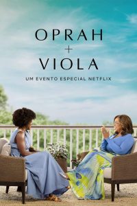 Oprah e Viola: Um Evento Especial Netflix (2022) Online