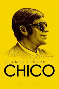 Quando Lembro de Chico (2019) Online