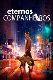 Eternos Companheiros (2019) Online