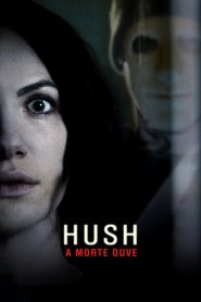 Hush: A Morte Ouve (2016) Online