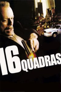 16 Quadras (2006) Online