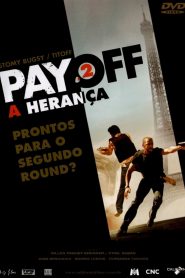 Payoff 2: A Herança (2007) Online