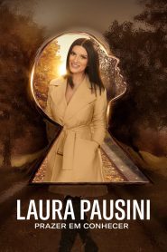 Laura Pausini: Prazer em Conhecer (2022) Online