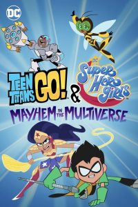 Jovens Titãs em Ação! & DC Super Hero Girls: Desordem no Multiverso (2022) Online