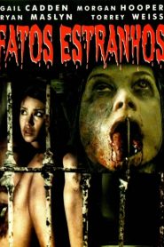 Fatos Estranhos (2009) Online