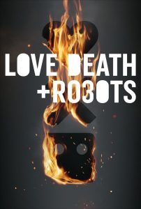 Love, Death + Robots (2019)