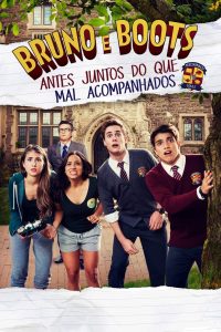 Bruno e Boots: Antes Juntos do que Mal Acompanhados (2017) Online