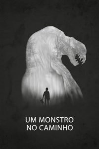 Um Monstro no Caminho (2016) Online