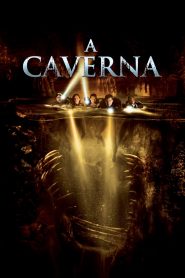 A Caverna (2005) Online