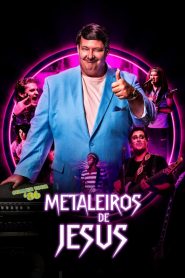 Metaleiros de Jesus (2020) Online