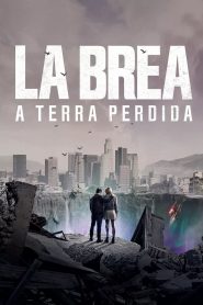 La Brea: A Terra Perdida (2021)