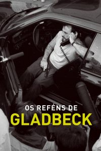 Os Reféns de Gladbeck (2022) Online