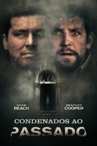 Condenados Ao Passado (2008) Online