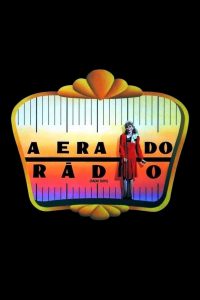 A Era do Rádio (1987) Online