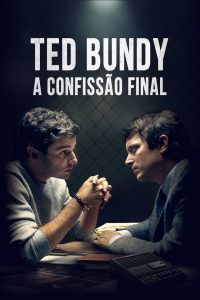 Ted Bundy: A Confissão Final (2021) Online