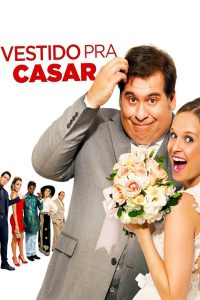 Vestido Pra Casar (2014) Online
