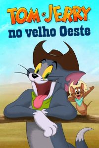 Tom e Jerry no Velho Oeste (2022) Online