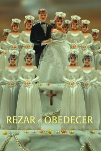 Rezar e Obedecer (2022)