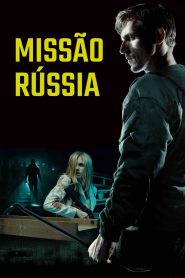 Missão: Rússia (2020) Online