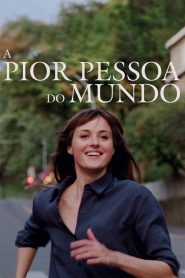 A Pior Pessoa do Mundo (2021) Online