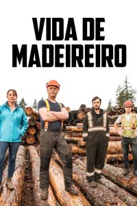 Vida de Madeireiro (2020)