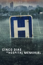 Cinco Dias no Hospital Memorial (2022)