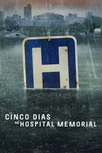 Cinco Dias no Hospital Memorial (2022)