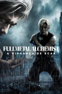 Fullmetal Alchemist: A Vingança de Scar (2022) Online