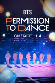 BTS: PERMISSION TO DANCE 온 스테이지 – LA (2022) Online