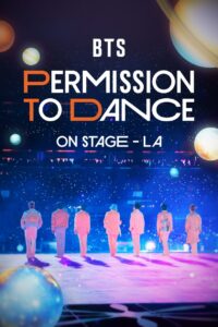 BTS: PERMISSION TO DANCE 온 스테이지 – LA (2022) Online
