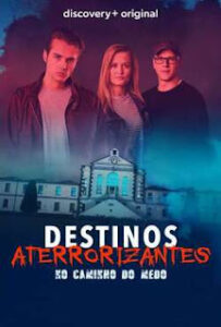 Destinos Aterrorizantes – No Caminho do Medo (2022) Online