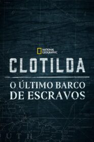 Clotilda: O Último Barco de Escravos (2022) Online