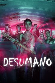 Desumano (2022) Online